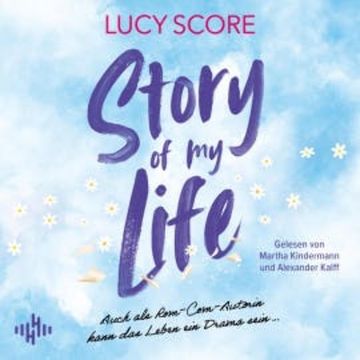 Story of my Life audiobook, Lucy Score