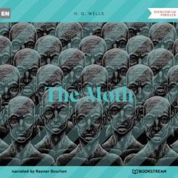 The Moth (Unabridged) audiobook, H. G. Wells
