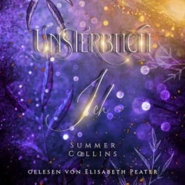 Unsterblich Ich audiobook, Summer Collins