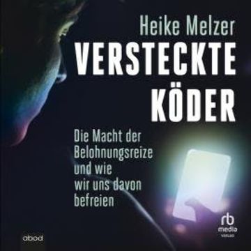 Versteckte Köder audiobook, Heike Melzer