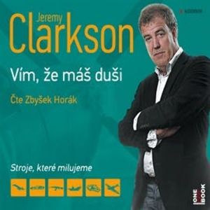 Vím, že máš duši, Jeremy Clarkson