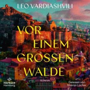 Vor einem großen Walde, Leo Vardiashvili