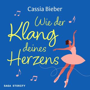 Wie der Klang deines Herzens, Cassia Bieber