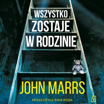 Wszystko zostaje w rodzinie audiobook, John Marrs
