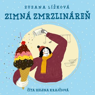 Zimná zmrzlináreň audiobook, Zuzana Líšková
