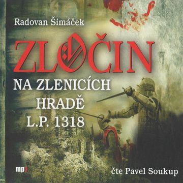 Zločin na Zlenicích hradě audiobook, Radovan Šimáček