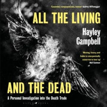 All the Living and the Dead audiobook, Hayley Campbell