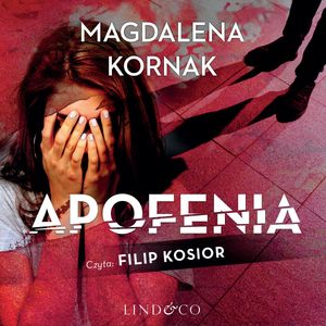 Apofenia, Magdalena Kornak