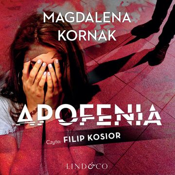 Apofenia, Magdalena Kornak