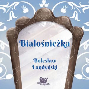 Białośnieżka, Bolesław Londyński