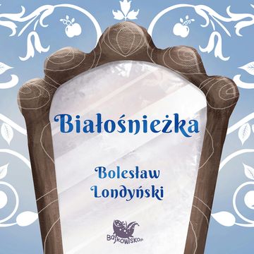 Białośnieżka audiobook, Bolesław Londyński