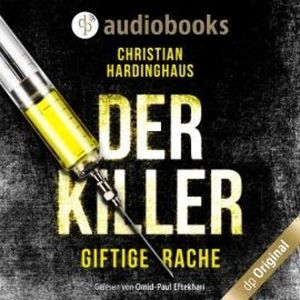 Der Killer - Giftige Rache (Ungekürzt), Christian Hardinghaus