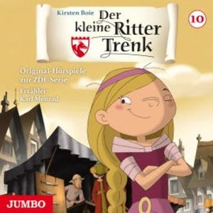 Der kleine Ritter Trenk. Original-Hörspiele zur ZDF-Serie. 2. Staffel [10], Kirsten Boie