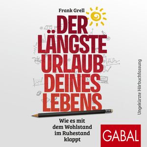 Der längste Urlaub deines Lebens, Frank Grell