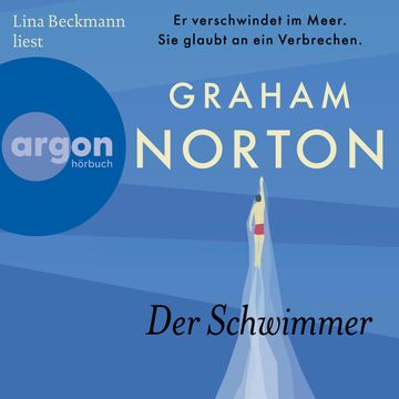 Der Schwimmer - Er verschwindet im Meer. Sie glaubt an ein Verbrechen. (Ungekürzte Lesung) audiobook, Graham Norton