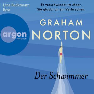 Der Schwimmer - Er verschwindet im Meer. Sie glaubt an ein Verbrechen. (Ungekürzte Lesung), Graham Norton