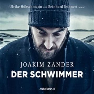 Der Schwimmer audiobook, Joakim Zander