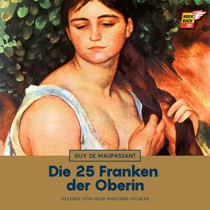 Die 25 Franken der Oberin, Guy de Maupassant