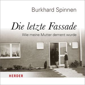 Die letzte Fassade, Burkhard Spinnen