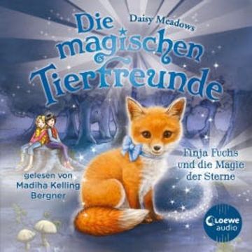 Die magischen Tierfreunde (Band 7) - Finja Fuchs und die Magie der Sterne audiobook, Daisy Meadows