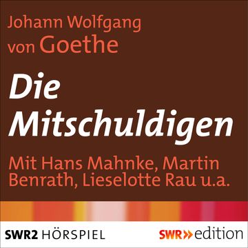 Die Mitschuldigen audiobook, Johann Wolfgang von Goethe