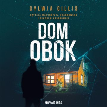Dom obok audiobook, Sylwia Gillis