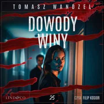 Dowody winy. Komisarz Oczko. Tom 25 audiobook, Tomasz Wandzel