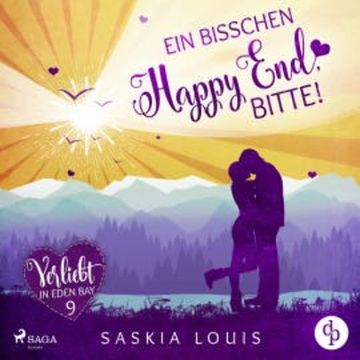 Ein bisschen Happy End, bitte! (Verliebt in Eden Bay 9) audiobook, Saskia Louis