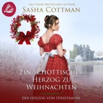 Ein schottischer Herzog zu Weihnachten audiobook, Sasha Cottman