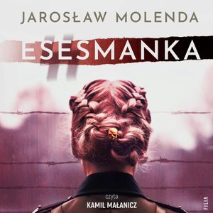 Esesmanka, Jarosław Molenda