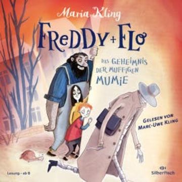 Freddy und Flo 2: Das Geheimnis der muffigen Mumie, Maria Kling