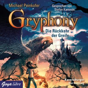 Gryphony. Die Rückkehr der Greife, Michael Peinkofer