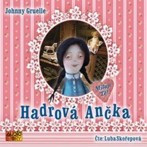 Hadrová Ančka, Johnny Gruellová