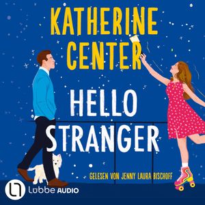 Hello Stranger (Gekürzt), Katherine Center