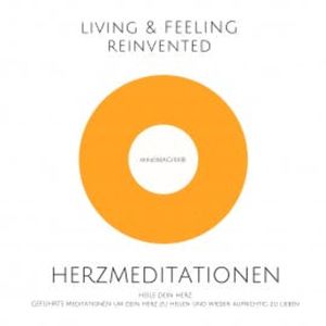 Herzmeditationen zur Herzheilung, Tanja Kohl
