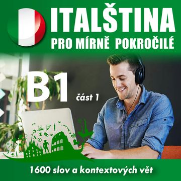 Italština pro mírně pokročilé B1 - část 1 audiobook, Tomáš Dvořáček