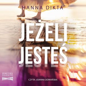 Jeżeli jesteś, Hanna Dikta
