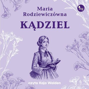 Kądziel audiobook, Maria Rodziewiczówna