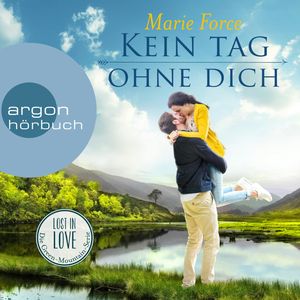 Kein Tag ohne dich (Lost in Love: Die Green-Mountain-Serie 2), Marie Force