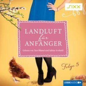 Über Mütter und Babys (Landluft für Anfänger 5), Nora Lämmermann, Simone Höft