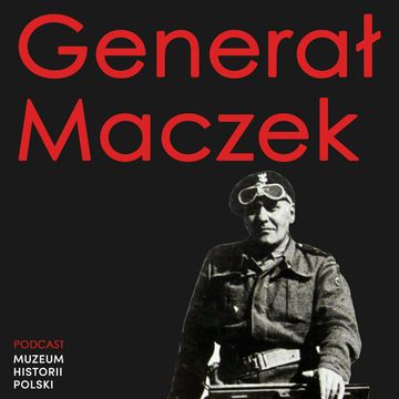 Losy niepokonanego generała i jego żołnierzy audiobook, Muzeum Historii Polski