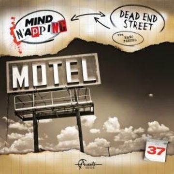 MindNapping, Folge 37: Dead End Street audiobook, Marc Freund