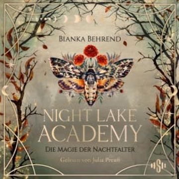 Night Lake Academy – Die Magie der Nachtfalter (Night Lake Academy 1) audiobook, Bianka Behrend
