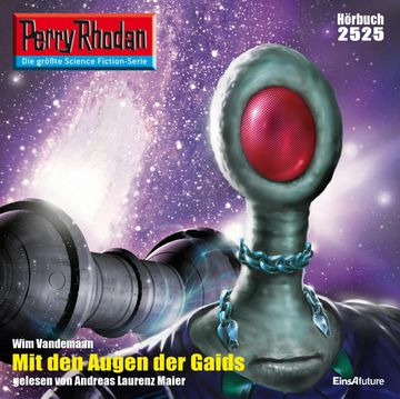 Perry Rhodan 2525: Mit den Augen der Gaids audiobook, Wim Vandemaan