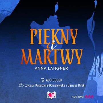 Piękny i martwy audiobook, Anna Langner