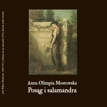 Posąg i Salamandra audiobook, Anna Mostowska