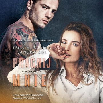 Pragnij mnie audiobook, Lena M. Bielska, Sandra Biel