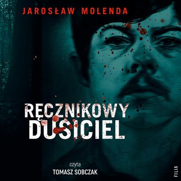 Ręcznikowy dusiciel audiobook, Jarosław Molenda