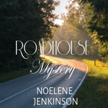 Roadhouse Mystery audiobook, Noelene Jenkinson