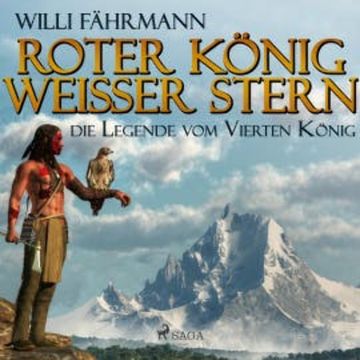 Roter König - weißer Stern: die Legende vom vierten König (Ungekürzt) audiobook, Willi Fährmann
